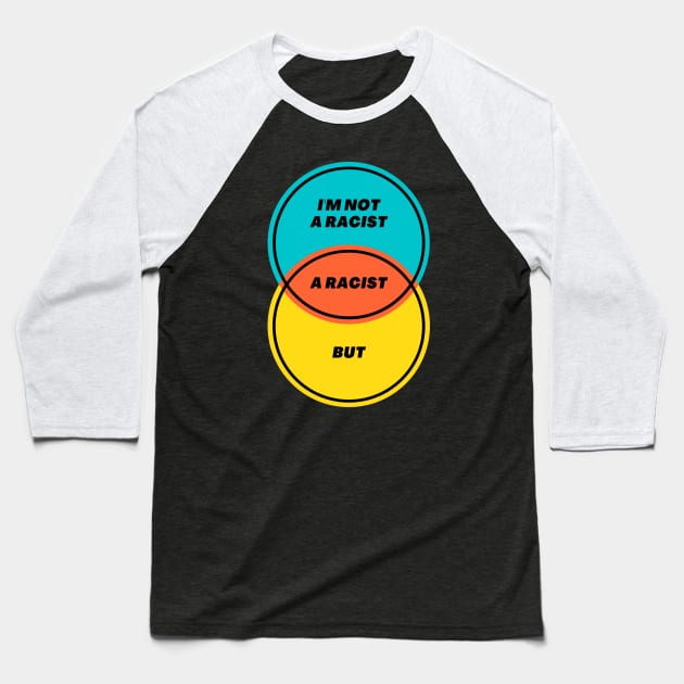 Venn Diagram: I’m not a racist Baseball T-Shirt by Jean-Claude Venn-Diagram